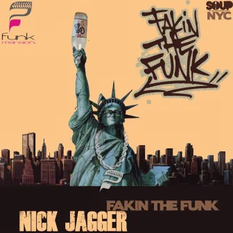 Fakin the Funk by Nick Jagger