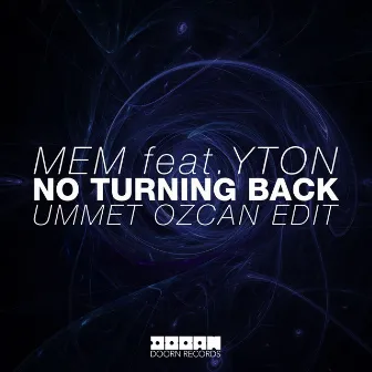 No Turning Back (feat. Yton) [Ummet Ozcan Radio Edit] by Mem