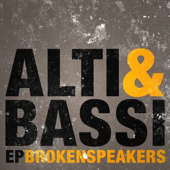 Alti e bassi by Brokenspeakers