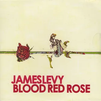 Blood Red Rose by James Levy