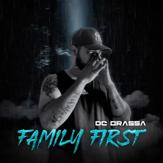 Family First by DC Grassa