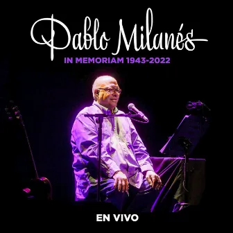 Pablo Milanés, In Memoriam (1943-2022) [En Vivo] by Pablo Milanés