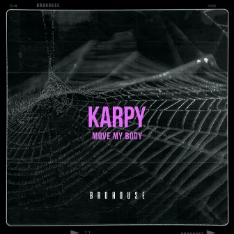 Move My Body by Karpy