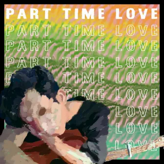 Part Time Love by NutShall