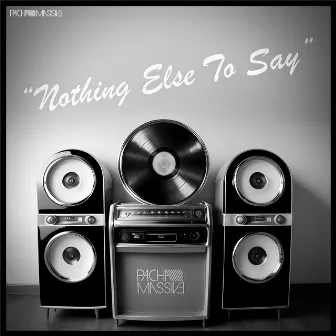 Nothing Else to Say by Pacha Massive