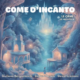 Come d'incanto: Le Orme in acustico by Stefano Benini