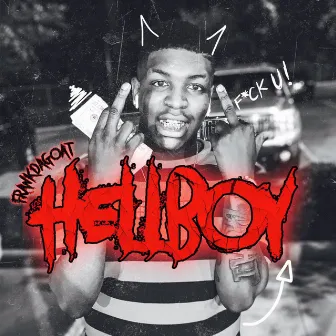 Hell Boy (Freestyle) by Frankdagoat