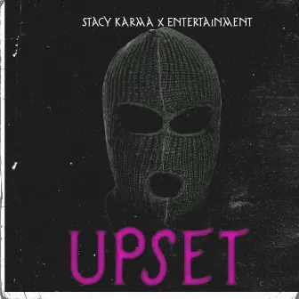 Upset by Stacy Karma