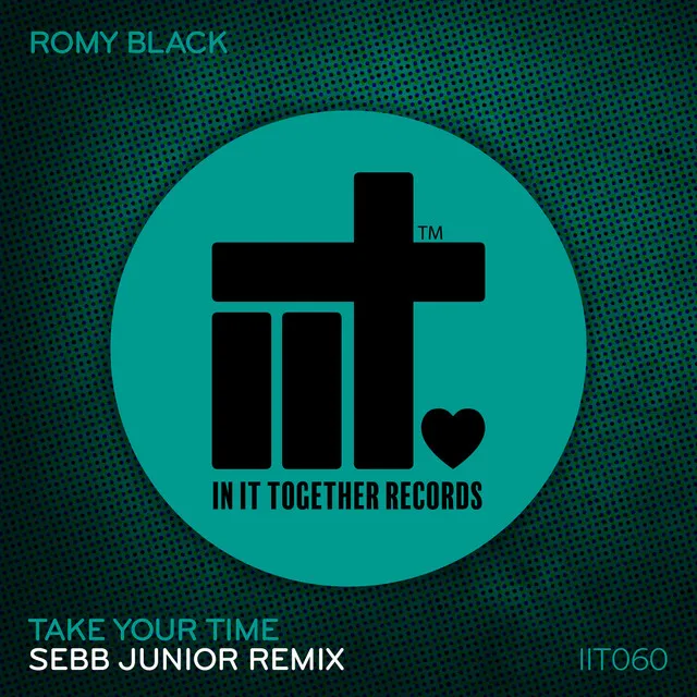 Take Your Time - Sebb Junior Remix