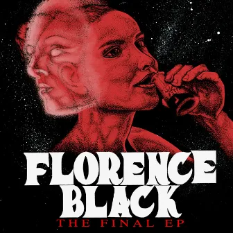 The Final - EP by Florence Black