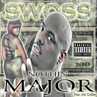 Nothin' Major by Swoss