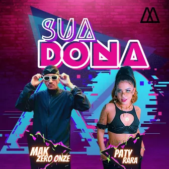 Sua Dona by Paty Rara