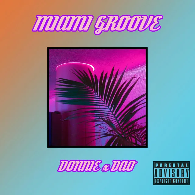 MIAMI GROOVE