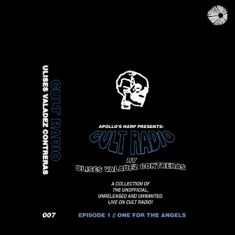 Episode 1: One for the Angels by Ulises Valadez Contreras