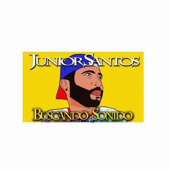 Buscando Sonido (Freestyle) by Junior Santos