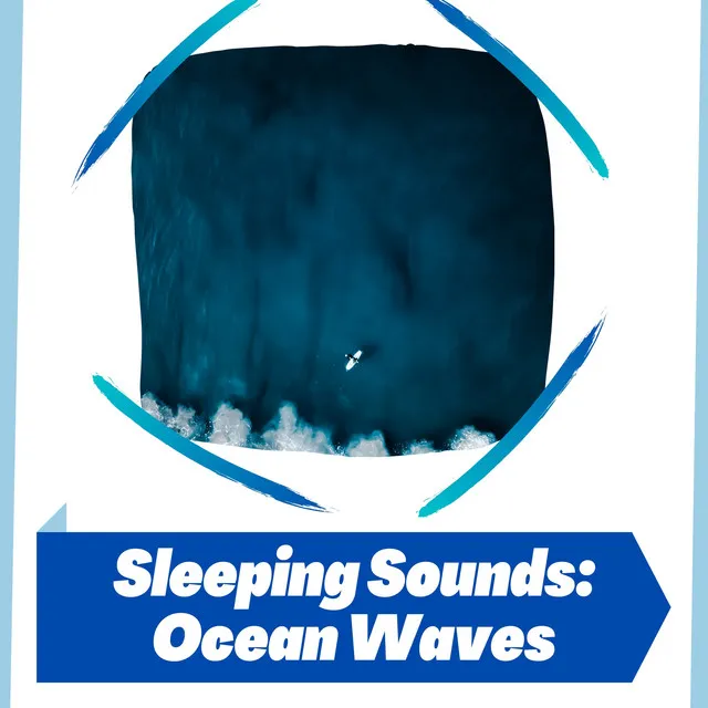 Sleeping Sounds: Ocean Waves