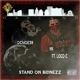 stand on bidnezz by Ochoe38