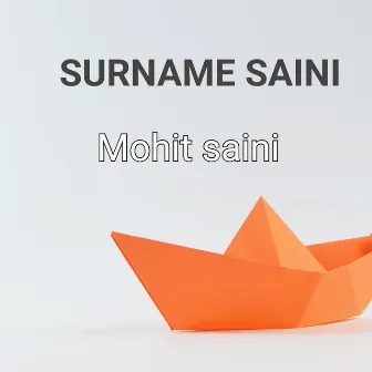 Surname Saini by Mohit Saini