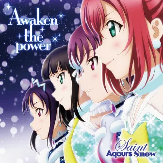 Awaken the power by Saint Aqours Snow