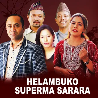 Helambuko Superma Sarara by Sangam Thapa