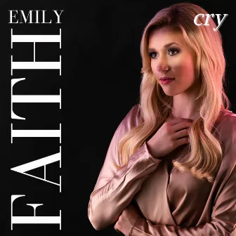 Cry by Emily Faith