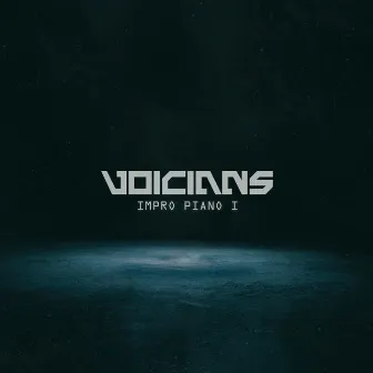 Impro Piano I by Voicians