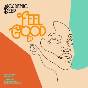 Feel Good by Academic Deep