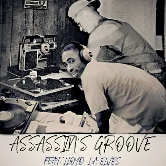 Assassins Groove by DJ King Assassin