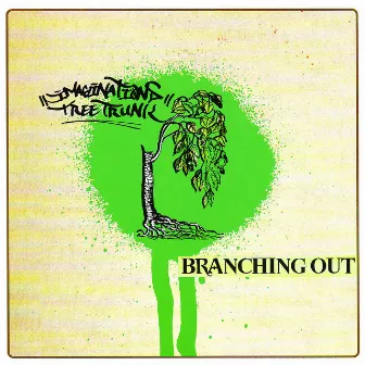 Branching Out by Imaginations Treetrunk