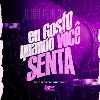 Eu Gosto Quando Você Senta by Mc Gordinho do Catarina