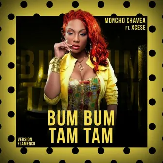 BUM BUM TAM TAM (FLAMENCO RMX) by Xcese