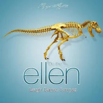 Do the Ellen - I Want to Dance with Ellen DeGeneres (Instrumental Mix) by Serene Rivers