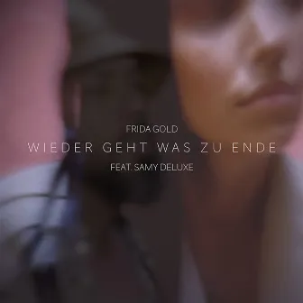 Wieder geht was zu Ende by Frida Gold