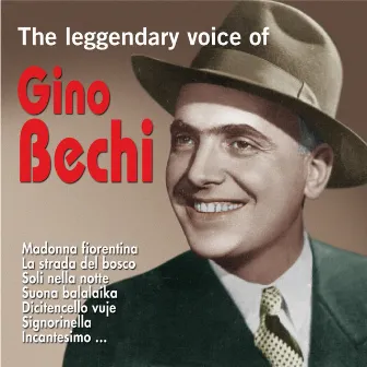 The Legendary Voice of Gino Bechi by Gino Bechi