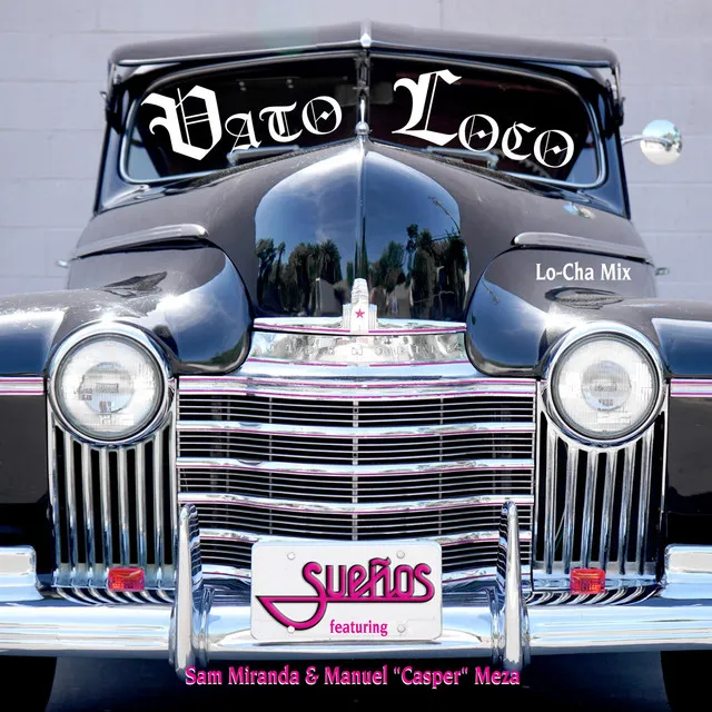 Vato Loco (Lo-Cha Mix)