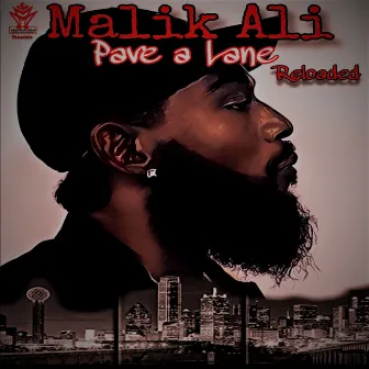 Pave a Lane.... Reloaded by Malik Ali