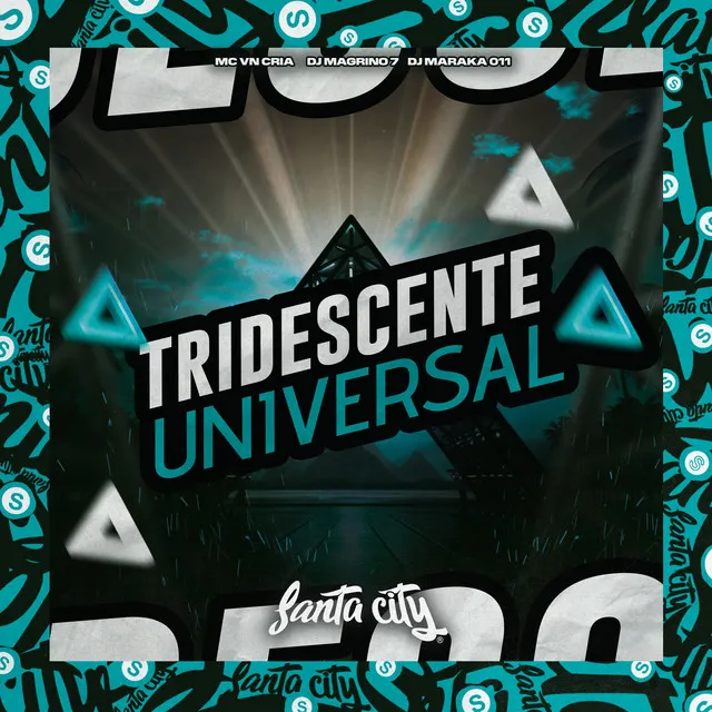 Tridescente Universal