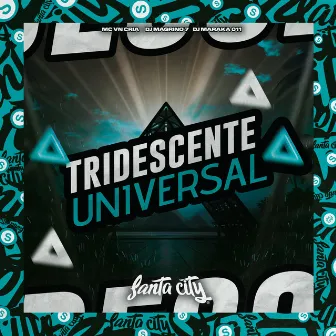 Tridescente Universal by DJ MAGRINO 7