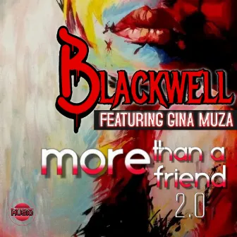 More Than A Friend 2.0 by Blackwell