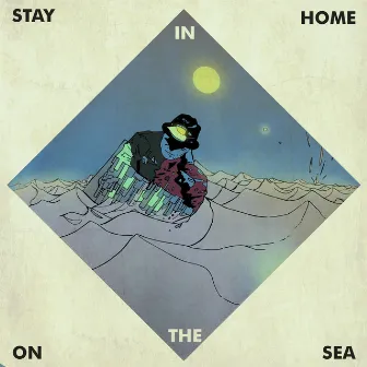 Stay in Home, on the Sea by Sandro Sertão