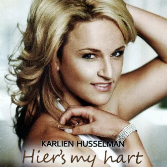 HIER'S MY HART by KARLIEN HUSSELMAN