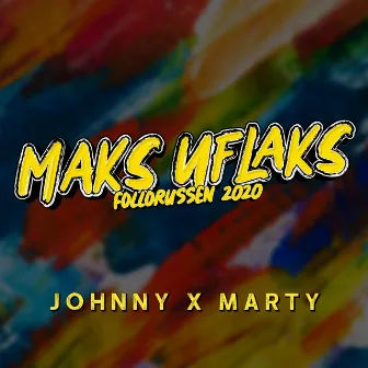 Maks Uflaks 2020 by Johnny X Marty