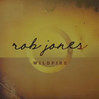 Wildfire by Rob Jones