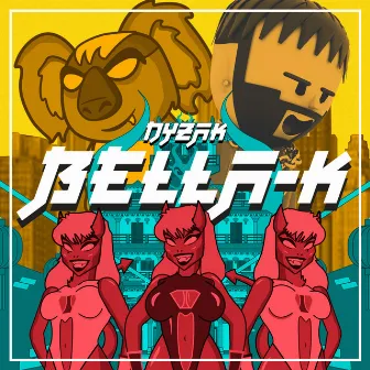 BELLA-K by DyZaK