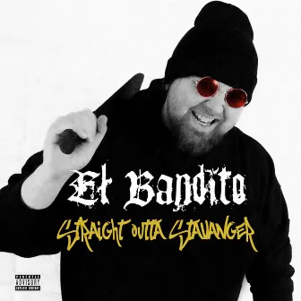 Straight Outta Stavanger by El Bandito