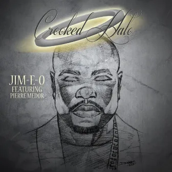 Crooked Halo (feat. Pierre Medor) - Single by Jim-E-O