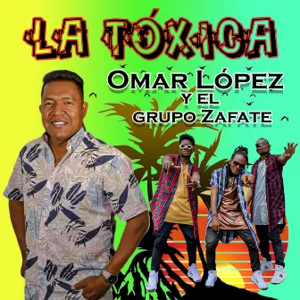 La Tóxica by Omar Lopez