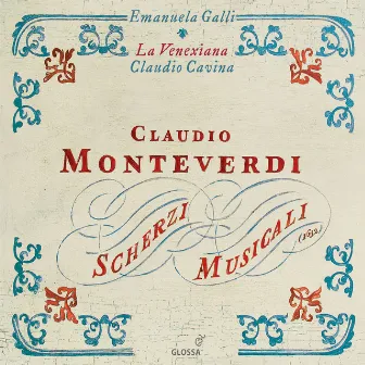 Monteverdi: Scherzi Musicali by Claudio Cavina