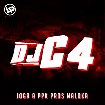 Joga a Ppk Pros Maloka by Mc DDSV