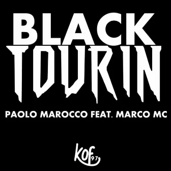 Black Tourin by Paolo Marocco